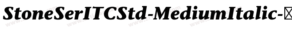 StoneSerITCStd-MediumItalic字体转换