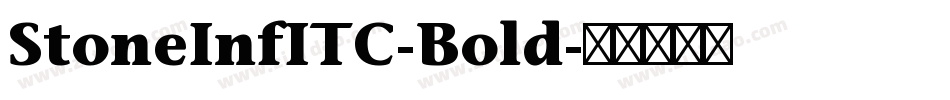 StoneInfITC-Bold字体转换