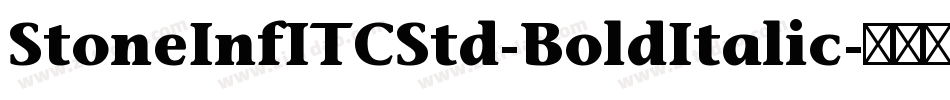 StoneInfITCStd-BoldItalic字体转换