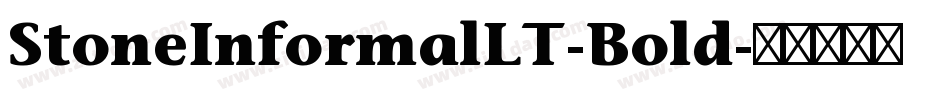 StoneInformalLT-Bold字体转换