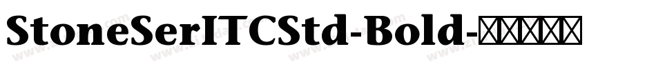 StoneSerITCStd-Bold字体转换