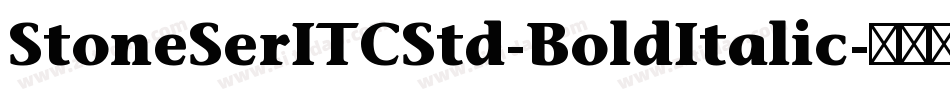 StoneSerITCStd-BoldItalic字体转换