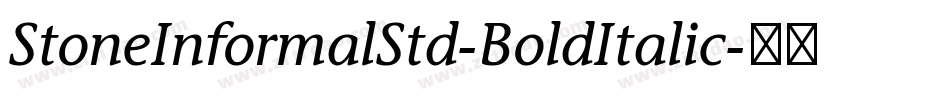 StoneInformalStd-BoldItalic字体转换