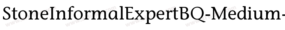 StoneInformalExpertBQ-Medium字体转换