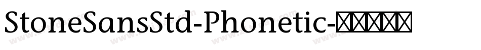 StoneSansStd-Phonetic字体转换