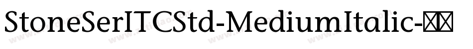 StoneSerITCStd-MediumItalic字体转换