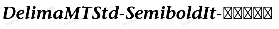 DelimaMTStd-SemiboldIt字体转换