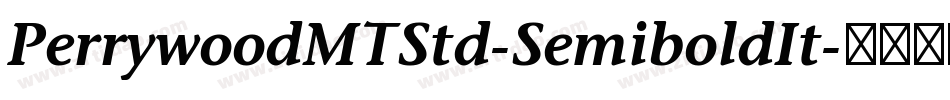 PerrywoodMTStd-SemiboldIt字体转换
