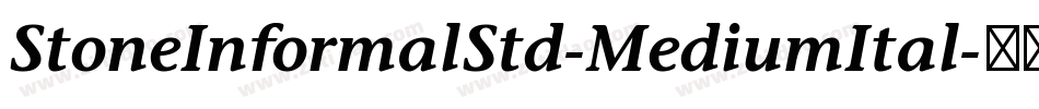 StoneInformalStd-MediumItal字体转换