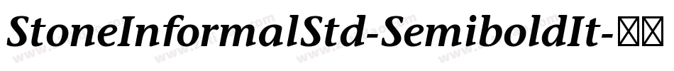 StoneInformalStd-SemiboldIt字体转换