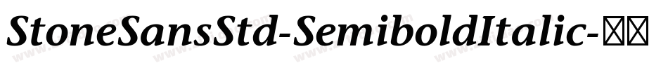 StoneSansStd-SemiboldItalic字体转换