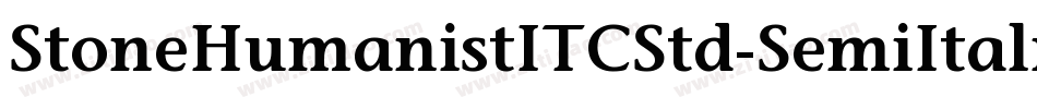 StoneHumanistITCStd-SemiItalic字体转换