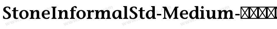 StoneInformalStd-Medium字体转换