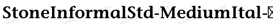 StoneInformalStd-MediumItal字体转换