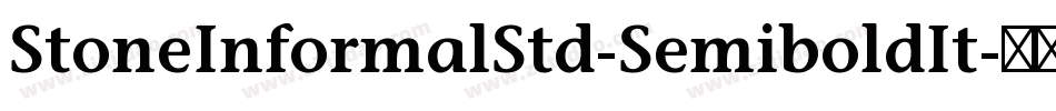 StoneInformalStd-SemiboldIt字体转换