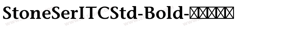 StoneSerITCStd-Bold字体转换