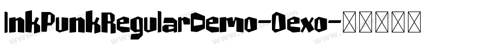 InkPunkRegularDemo-0exo字体转换