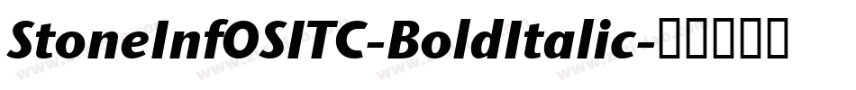 StoneInfOSITC-BoldItalic字体转换