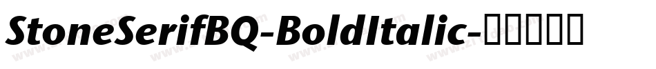 StoneSerifBQ-BoldItalic字体转换