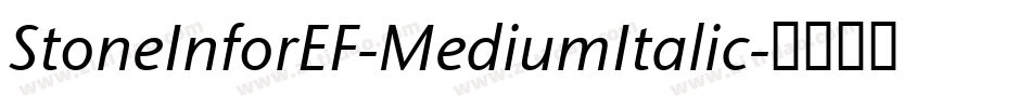 StoneInforEF-MediumItalic字体转换