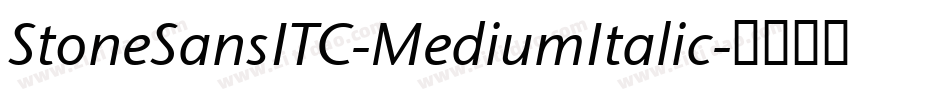 StoneSansITC-MediumItalic字体转换