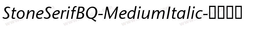 StoneSerifBQ-MediumItalic字体转换