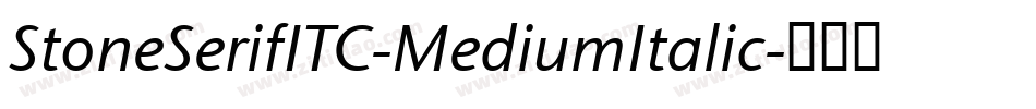 StoneSerifITC-MediumItalic字体转换