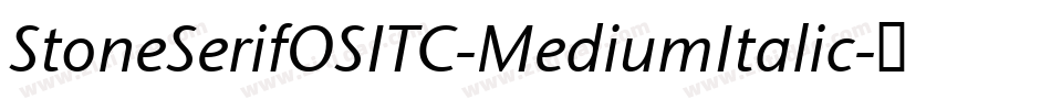 StoneSerifOSITC-MediumItalic字体转换