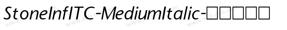 StoneInfITC-MediumItalic字体转换