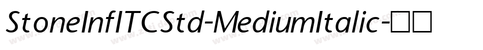 StoneInfITCStd-MediumItalic字体转换