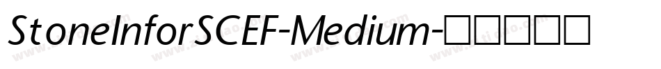 StoneInforSCEF-Medium字体转换