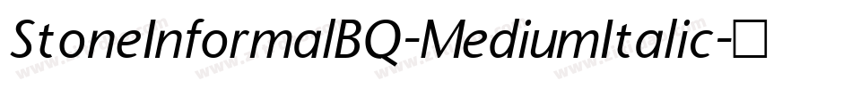 StoneInformalBQ-MediumItalic字体转换