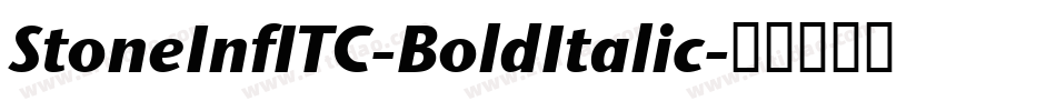 StoneInfITC-BoldItalic字体转换