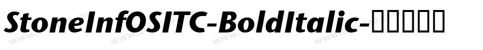 StoneInfOSITC-BoldItalic字体转换