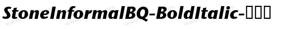 StoneInformalBQ-BoldItalic字体转换