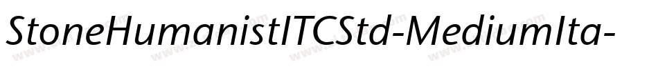 StoneHumanistITCStd-MediumIta字体转换