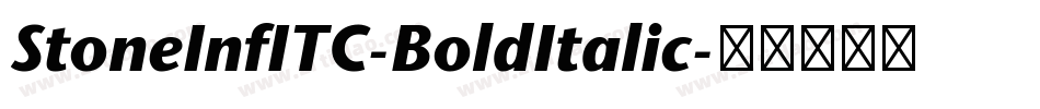 StoneInfITC-BoldItalic字体转换