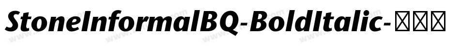 StoneInformalBQ-BoldItalic字体转换