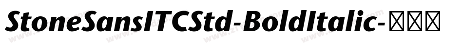 StoneSansITCStd-BoldItalic字体转换