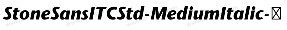 StoneSansITCStd-MediumItalic字体转换