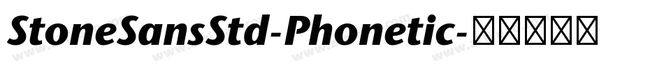 StoneSansStd-Phonetic字体转换