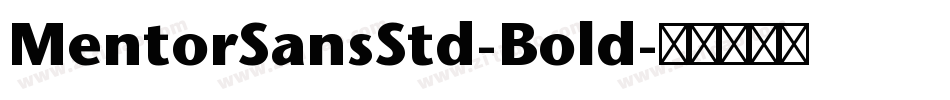 MentorSansStd-Bold字体转换