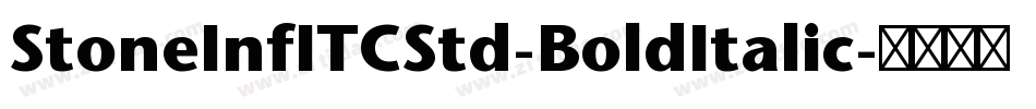 StoneInfITCStd-BoldItalic字体转换