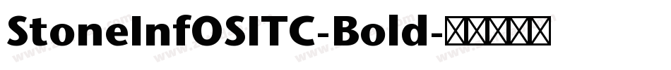 StoneInfOSITC-Bold字体转换