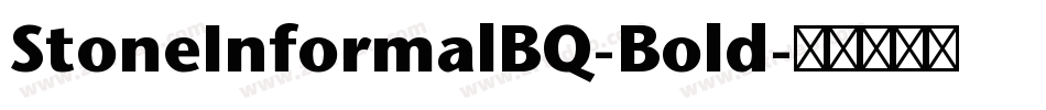 StoneInformalBQ-Bold字体转换