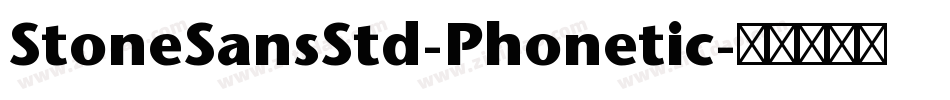 StoneSansStd-Phonetic字体转换