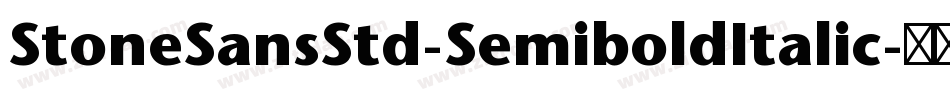 StoneSansStd-SemiboldItalic字体转换