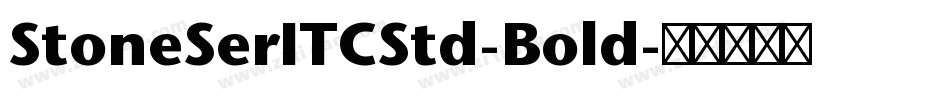 StoneSerITCStd-Bold字体转换