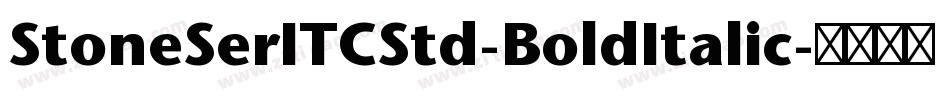 StoneSerITCStd-BoldItalic字体转换