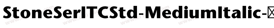 StoneSerITCStd-MediumItalic字体转换